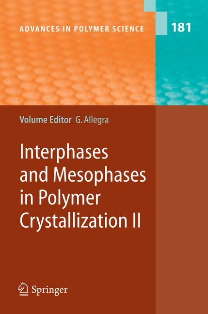 Interphases and Mesophases in Polymer Crystallization II - 