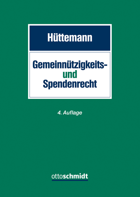 Gemeinnützigkeits- und Spendenrecht - Rainer Hüttemann