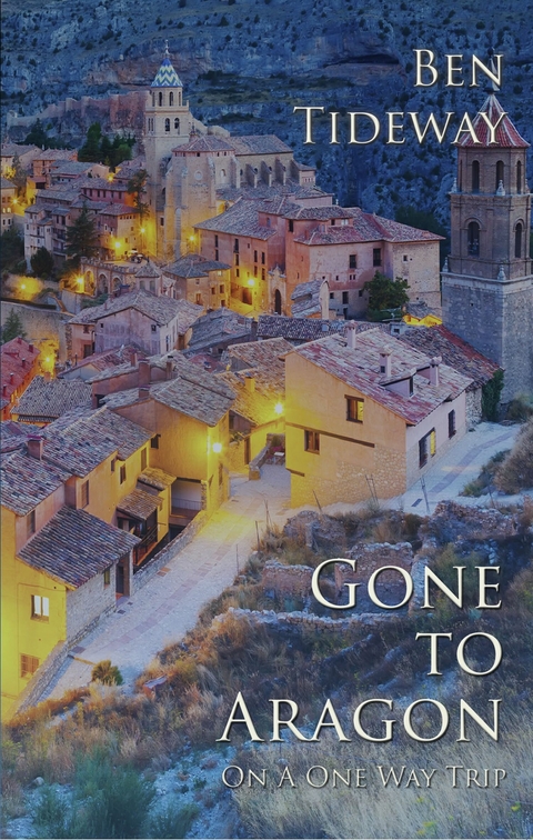 Gone to Aragon -  Ben Tideway