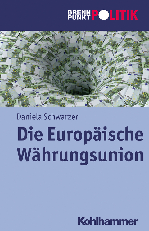 Die Europäische Währungsunion - Daniela Schwarzer