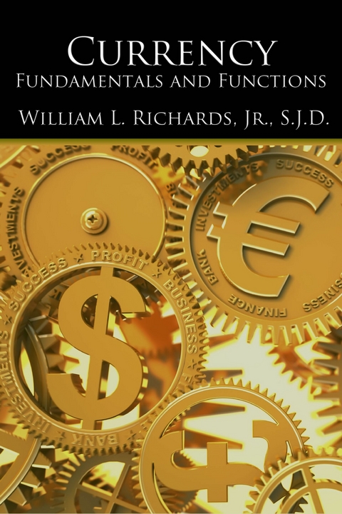 Currency -  William L Richards Jr S J D