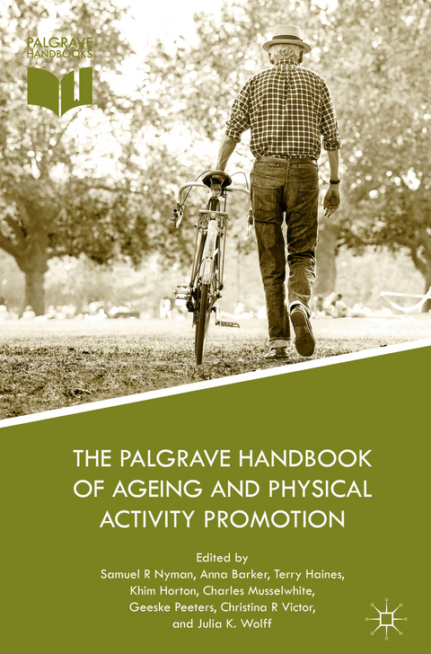 The Palgrave Handbook of Ageing and Physical Activity Promotion - 