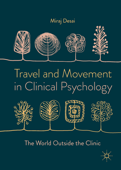 Travel and Movement in Clinical Psychology - Miraj Desai