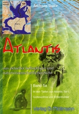 Atlantis aus aktueller hellsichtiger und naturwissenschaftlicher Sicht - Andreas Delor