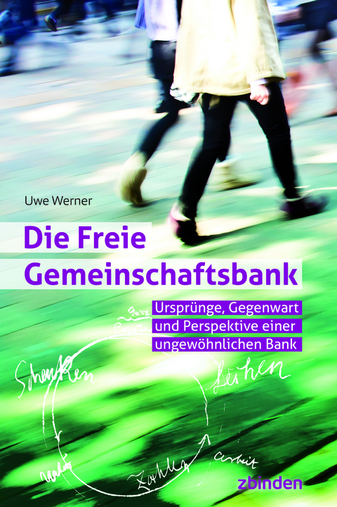 Die Freie Gemeinschaftsbank - Uwe Werner