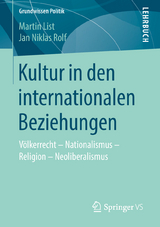 Kultur in den internationalen Beziehungen - Martin List, Jan Niklas Rolf