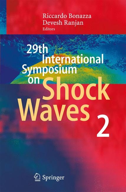 29th International Symposium  on Shock Waves 2 - 
