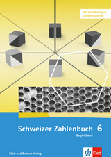 Schweizer Zahlenbuch 6 - Walter Affolter, Heinz Amstad, Monika Doebeli, Gregor Wieland