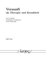 Vernunft als Therapie und Krankheit - Olaf Nohr