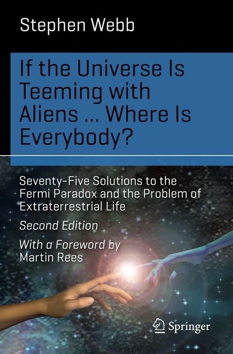 If the Universe Is Teeming with Aliens ... WHERE IS EVERYBODY? - Stephen Webb