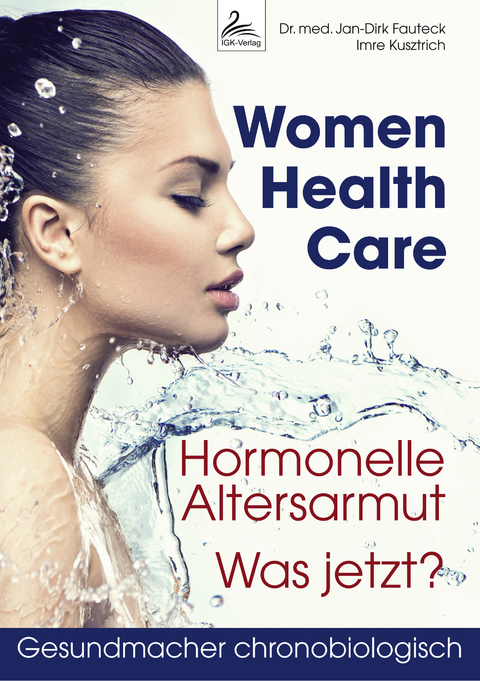 Women Health Care - Jan-Dirk Dr. med. Fauteck, Imre Kusztrich