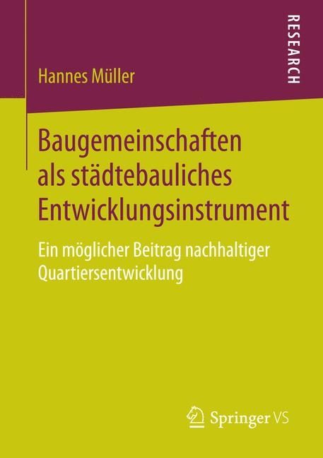 Baugemeinschaften als städtebauliches Entwicklungsinstrument - Hannes Müller