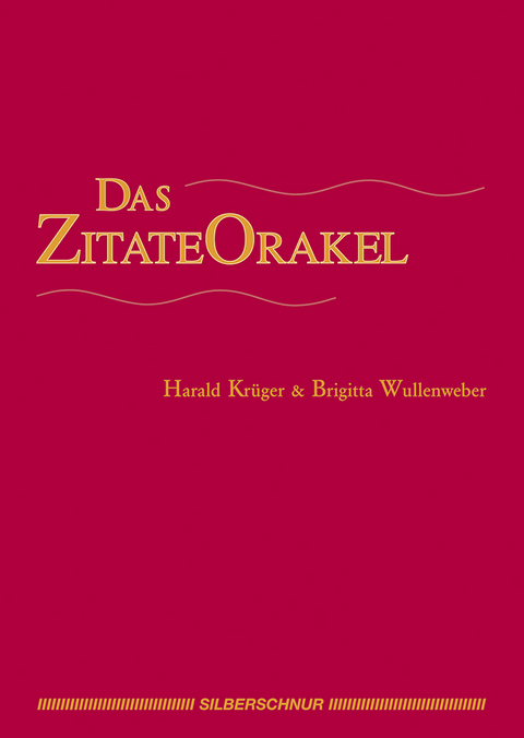 Das Zitate Orakel - Harald Krüger, Brigitta Wullenweber