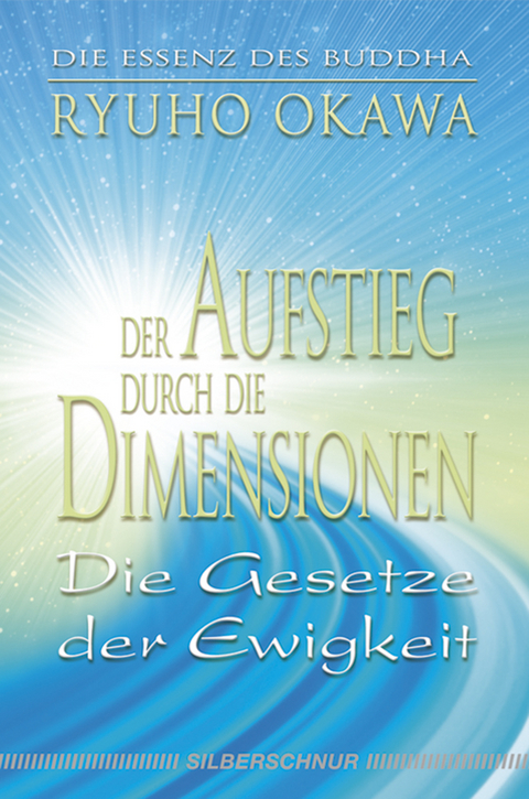 Der Aufstieg durch die Dimensionen - Ryuho Okawa