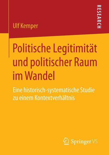 Politische Legitimität und politischer Raum im Wandel - Ulf Kemper