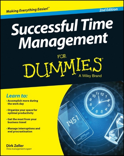 Successful Time Management For Dummies - Dirk Zeller