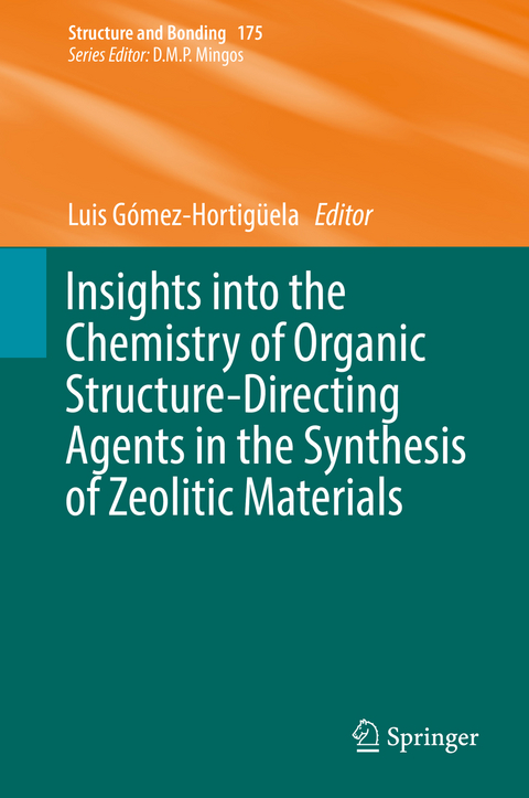 Insights into the Chemistry of Organic Structure-Directing Agents in the Synthesis of Zeolitic Materials - 