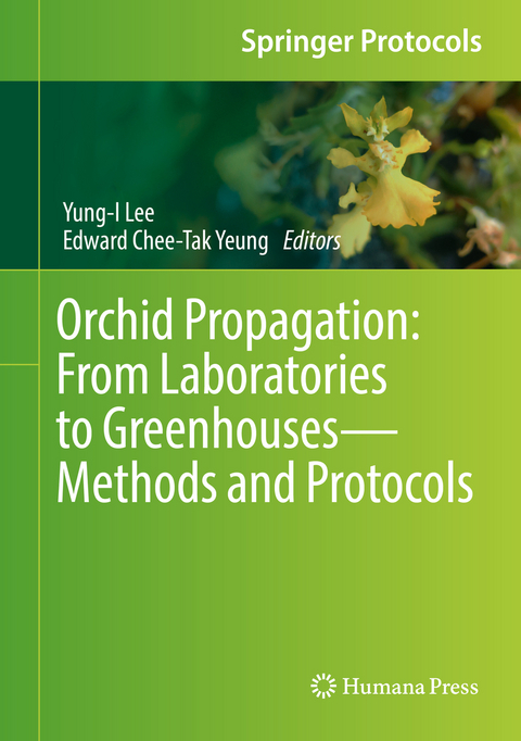 Orchid Propagation: From Laboratories to Greenhouses—Methods and Protocols - 