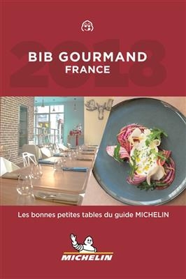 Bib gourmand France 2018 : les bonnes petites tables du guide Michelin -  Manufacture française des pneumatiques Michelin