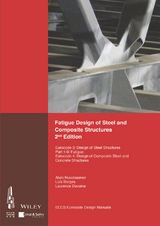 Fatigue Design of Steel and Composite Structures - 