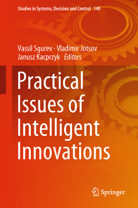 Practical Issues of Intelligent Innovations - 