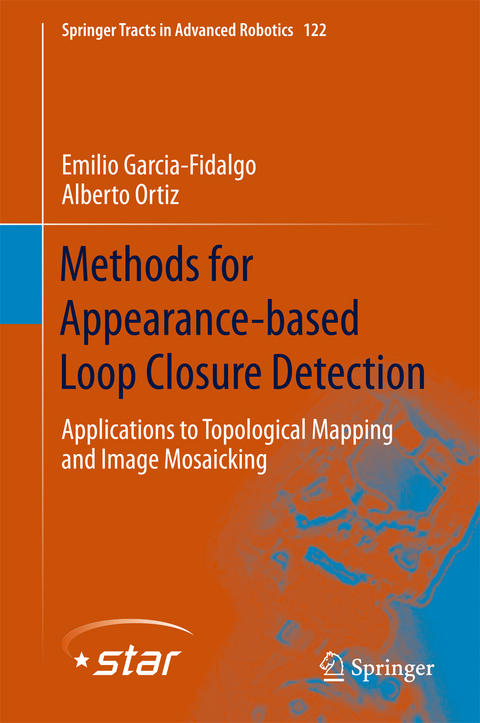 Methods for Appearance-based Loop Closure Detection - Emilio Garcia-Fidalgo, Alberto Ortiz