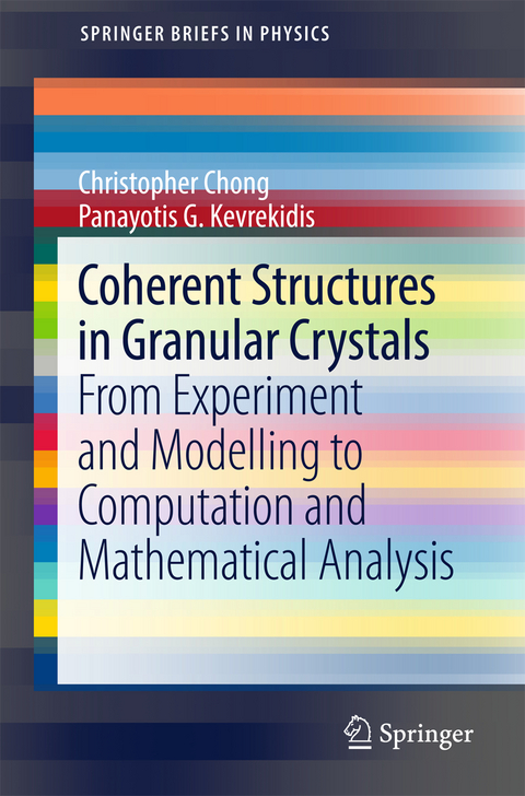 Coherent Structures in Granular Crystals - Christopher Chong, Panayotis G. Kevrekidis