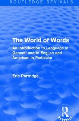 World of Words -  Eric Partridge