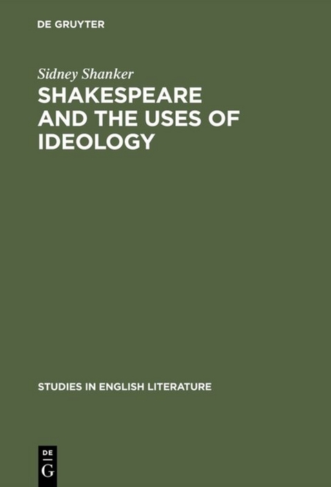 Shakespeare and the Uses of Ideology - Sidney Shanker