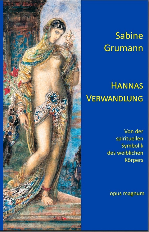 Hannas Verwandlung - Sabine Grumann