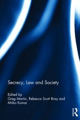 Secrecy, Law and Society - 