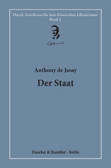 Der Staat. - Anthony de Jasay