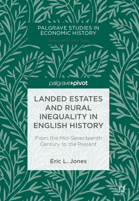Landed Estates and Rural Inequality in English History - Eric L. Jones
