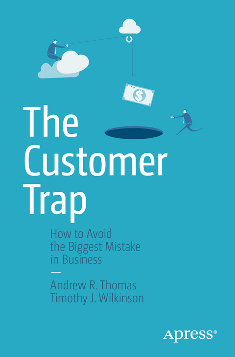 The Customer Trap - Andrew R. Thomas, Timothy J. Wilkinson