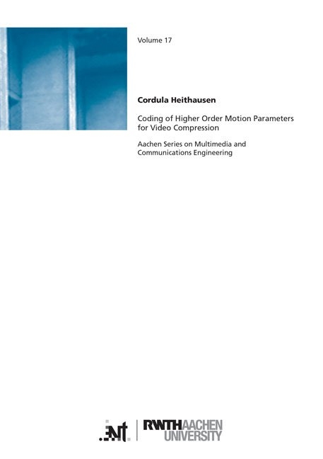 Coding of Higher Order Motion Parameters for Video Compression - Cordula Heithausen