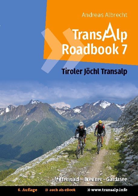 Transalp Roadbook 7: Tiroler Jöchl Transalp - Andreas Albrecht