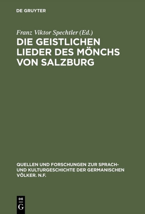 Die geistlichen Lieder des Mönchs von Salzburg - 