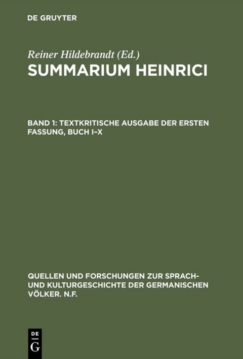 Summarium Heinrici / Textkritische Ausgabe der ersten Fassung, Buch I–X - 