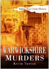 Warwickshire Murders -  Kevin Turton