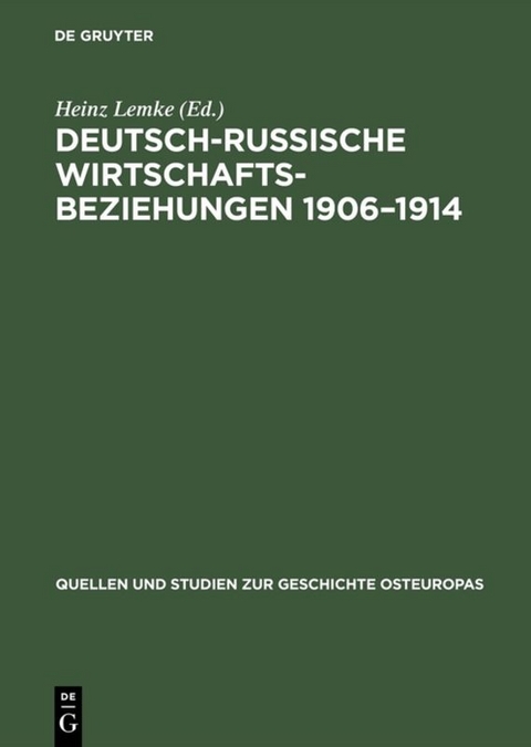 Deutsch-russische Wirtschaftsbeziehungen 1906–1914 - 