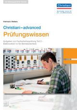 Christiani-advanced Prüfungswissen El. Betriebstechnik - Hermann Wellers