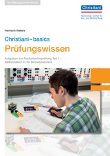 Christiani-basics Prüfungswissen El. Betriebstechnik - Hermann Wellers