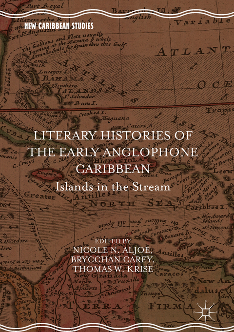 Literary Histories of the Early Anglophone Caribbean - 