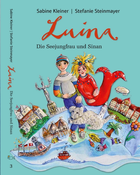 Luina - Die Seejungfrau und Sinan - Sabine Kleiner