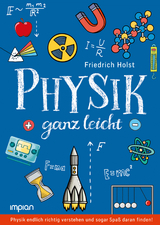 Physik ganz leicht - Friedrich Holst