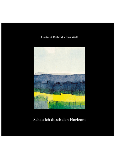 Schau ich durch den Horizont - Hartmut Reibold