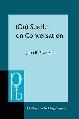 (On) Searle on Conversation -  Parret Herman Parret,  Verschueren Jef Verschueren,  Searle John R. Searle