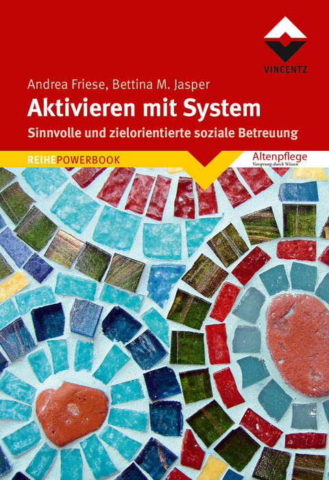 Aktivieren mit System - Andrea Friese,  Bettina M. Jasper Denk-Werkstatt