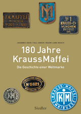 180 Jahre KraussMaffei - Johannes Bähr, Paul Erker, Maximiliane Rieder
