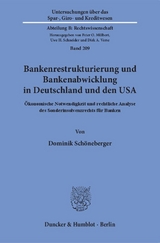 Bankenrestrukturierung und Bankenabwicklung in Deutschland und den USA. - Dominik Schöneberger